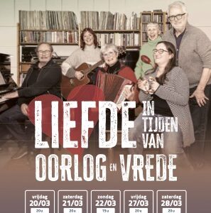 Affiche van de voorstelling Liefde in Tijden van Oorlog en Vrede